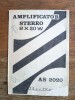 Instructiuni Amplificator AS 2020, fabricat in Romania / CD1P