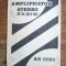Instructiuni Amplificator AS 2020, fabricat in Romania / CD1P