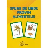 Spune de unde provin alimentele!