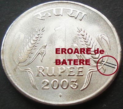Moneda 1 RUPIE - INDIA, anul 2003 *cod 3246 A = A.UNC + EROARE BATERE foto