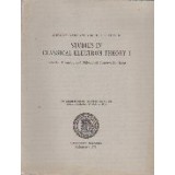 Studies in Classical Electron Theory I