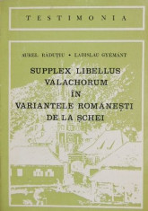 Supplex Libellus Valachorum in variantele romanesti de la Schei - Aurel Radutiu, Ladislau Gyemant foto