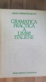 Gramatica practica a limbii italiene- Mihaela Carstea-Romascanu