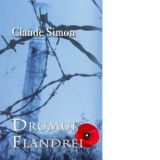 Drumul Flandrei - Claude Simon