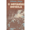 Wilhelm Adam - O hotarare dificila vol.2 - 133210