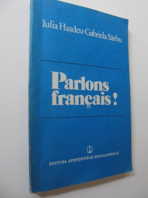 Parlons Francais ! - Iulia Hasdeu , Gabriela Sarbu foto
