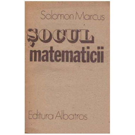 Solomon Marcus - Socul matematicii - 125500