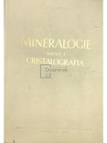 Al. Codarcea - Mineralogie - Partea 1 - Cristalografia (Editia: 1961)