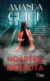 Noaptea pierduta - Amanda Quick - Litera
