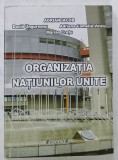 ORGANIZATIA NATIUNILOR UNITE de ADRIAN IACOB ...MARIAN CRETU , 2009