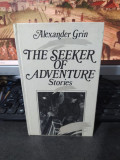 Alexander Grin, The seeker of adventure. Stories, Raduga, Moscova, 1979, 054