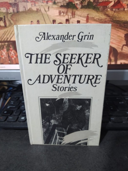 Alexander Grin, The seeker of adventure. Stories, Raduga, Moscova, 1979, 038