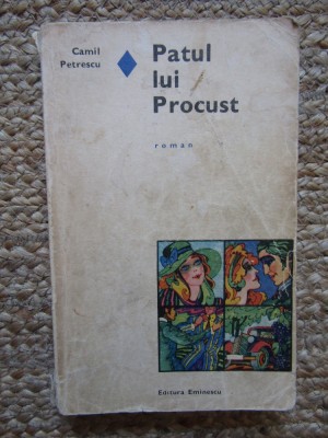 CAMIL PETRESCU - PATUL LUI PROCUST foto