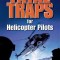 Fatal Traps for Helicopter Pilots