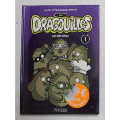 LES DRAGOUILLES , LES ORIGINES , TOME I par MAXIM CYR and KARINE GOTTOT , 2016
