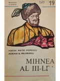 Marin Matei Popescu - Mihnea al III-lea (Editia: 1982)