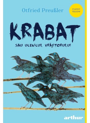 Krabat Sau Ucenicul Vrajitorului, Otfried Preusler - Editura Art foto