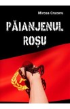 Paianjenul rosu - Mircea Cruceru