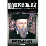 - 100 de personalitati - Oameni care au schimbat destinul lumii - Nr. 19 - Nostradamus - 119691