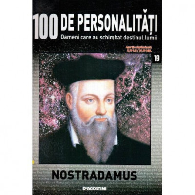 - 100 de personalitati - Oameni care au schimbat destinul lumii - Nr. 19 - Nostradamus - 119691 foto