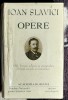 Opere Ioan Slavici Vol. VIII (8) - Academia Romana - Etui si Tipla