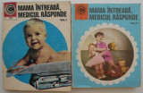 Mama intreaba, medicul raspunde (2 volume) &ndash; Theodoru N. George, Gheorghe Gheorghe