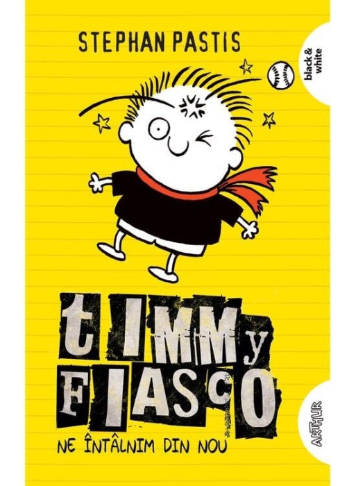 Timmy Fiasco 3 Ne Intalnim Din Nou, Stephan Pastis - Editura Art