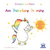Cumpara ieftin Emotiile Lui Noni. Am Incredere In Mine, Aurelie Chien Chow Chine - Editura DPH