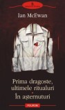 Prima dragoste, ultimele ritualuri. In asternuturi - Ian McEwan