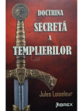 Jules Loiseleur - Doctrina secreta a templierilor (editia 2022)