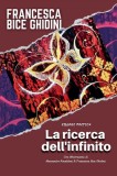 La ricerca dell&#039;infinito. Silloge poetica