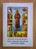 Sfantul Ioan Rusul. Viata, minunile, Paraclisul, Acatistul si slujba