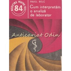 Cum Interpretam O Analiza De Laborator - Pavel Belc