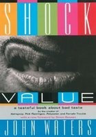 Shock Value: A Tasteful Book about Bad Taste foto