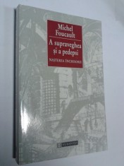 A SUPRAVEGHEA SI A PEDEPSI -MICHEL FOUCAULT