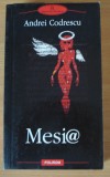 Mesi@ - Andrei Codrescu - Mesia, 2006, Polirom