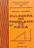 Culegere de probleme de fizica (volumul 2) - 1986 - Mihail Sandu (O203)