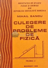 Culegere de probleme de fizica (volumul 2) - 1986 - Mihail Sandu (O203)