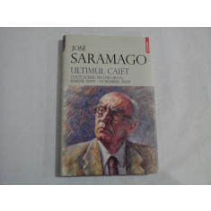 ULTIMUL CAIET - JOSE SARAMAGO