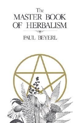 The Master Book of Herbalism