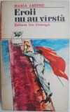Eroii nu au varsta &ndash; Maria Arsene