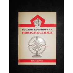 Roland Edighoffer - Rosicrucienii