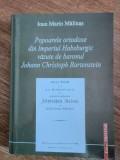 Popoarele ortodoxe din Imperiul Habsburgic... - Ioan Marin Malinas, autograf, 2001 / R4P2F