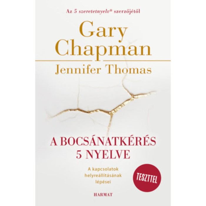 A bocs&aacute;natk&eacute;r&eacute;s 5 nyelve - A kapcsolatok helyre&aacute;ll&iacute;t&aacute;s&aacute;nak l&eacute;p&eacute;sei - Jennifer Thomas