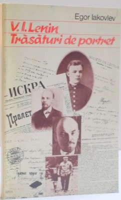 V.I. LENIN , TRASATURI DE PORTRET de EGOR IAKOVLEV , 1984 foto