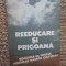 Reeducare si prigoana. Romania in timpul primului razboi cultural &ndash; Ana Selejan