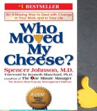 Who Moved my Cheese Spencer Johnson