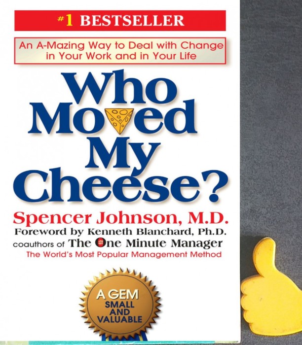 Who Moved my Cheese Spencer Johnson