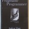 THE PRAGMATIC PROGRAMMER by ANDREW HUNT and DAVID THOMAS , 1999