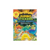 Jumbo Stickers for Little Hands: Dinosaurs